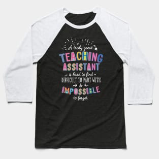 A truly Great Teaching Assistant Gift - Impossible to forget Baseball T-Shirt